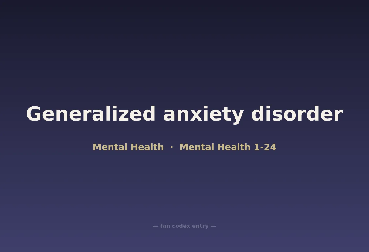 Generalized anxiety disorder