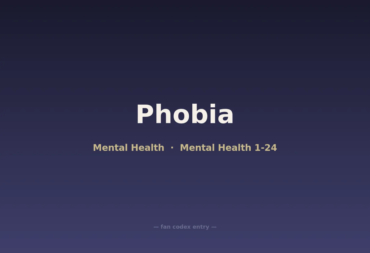 Phobia